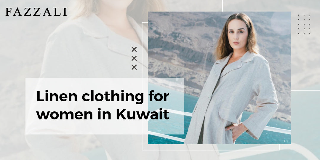 Linen clothing for women in Kuwait