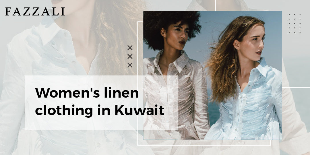 Women's linen clothing in Kuwait