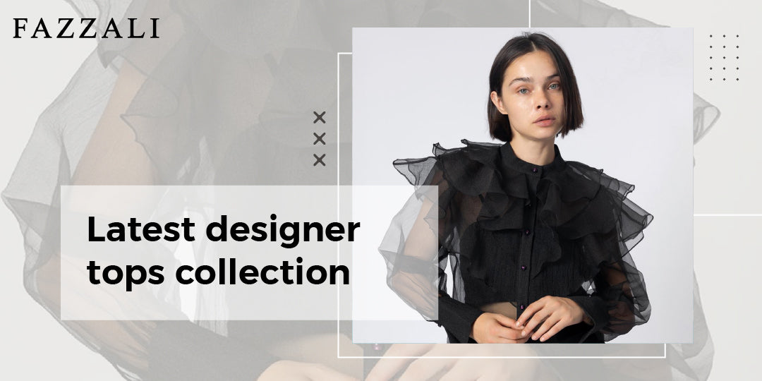 Latest designer tops collection